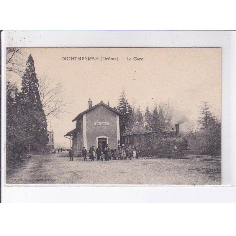 MONTMEYRAN: la gare - très bon état