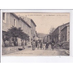 LE MARTINET: grande rue, partie nord - très bon état