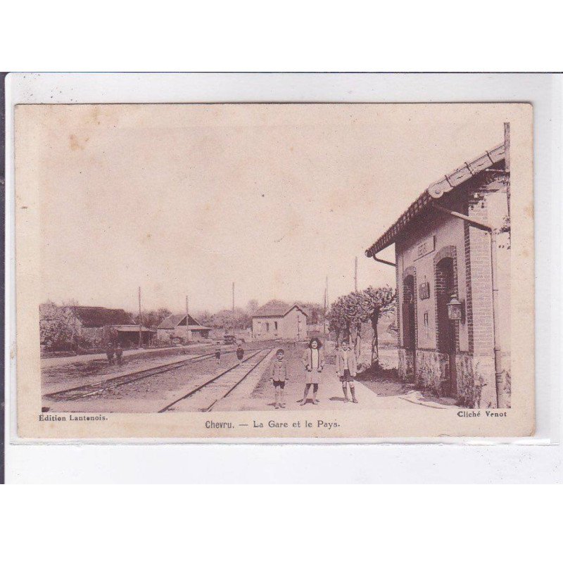 CHEVRU: la gare et le pays - très bon état
