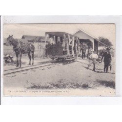 CAP FERRET: départ du tramway pour l'océan - très bon état