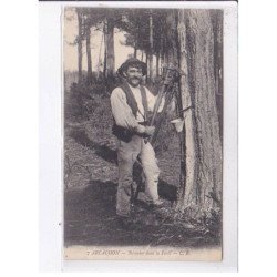 ARCACHON: résinier dans la forêt - état