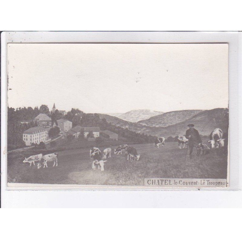 CHATEL: le couvent, le troupeau - très bon état