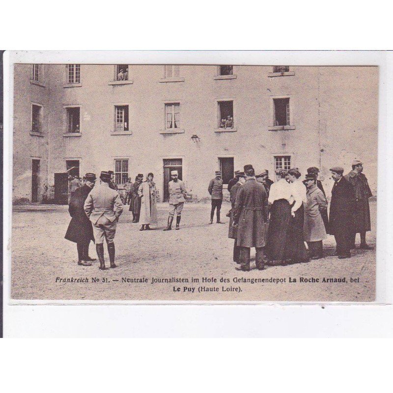 LE PUY: neutrale journalisten im hofe des gefangenendepot, la roche arnaud - très bon état