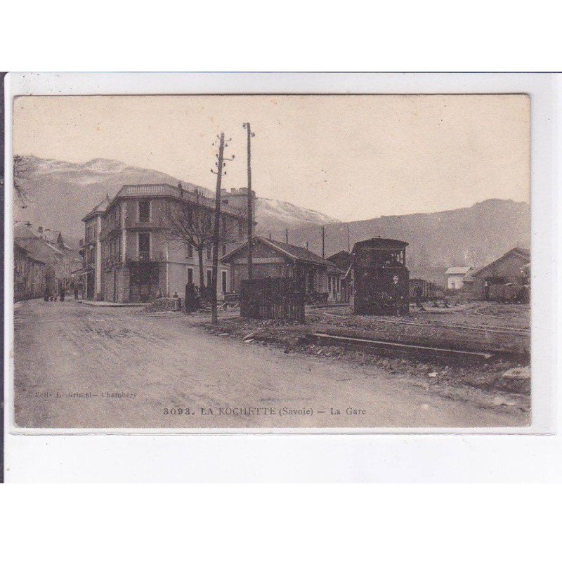 LA ROCHETTE: la gare - très bon état