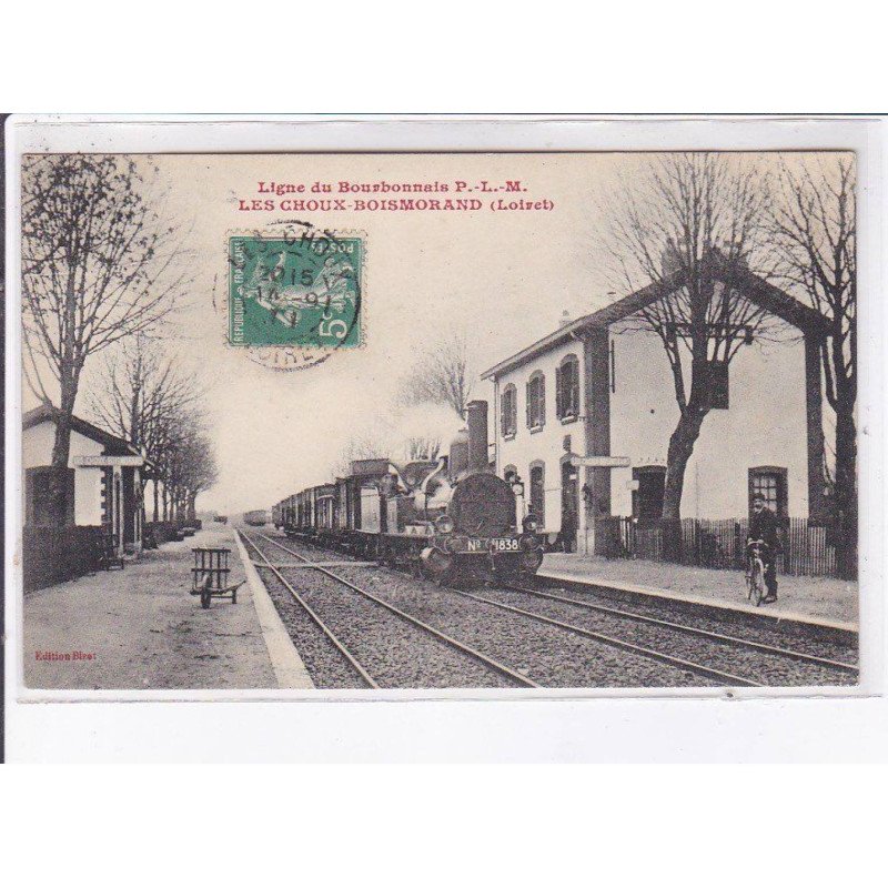 LES CHOUX-BOISMORAND: ligne du bourbonnais P.L.M. - très bon état