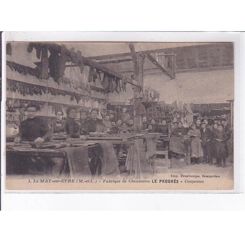 LE MAY-sur-EVRE: fabrique de chaussures, le progrès, coupeuses - état