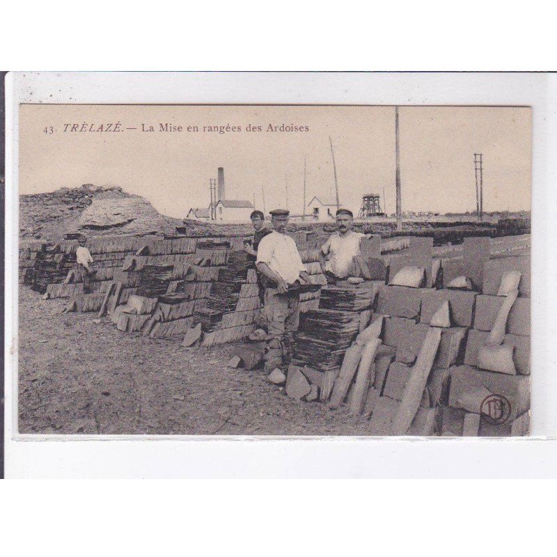TRELAZE: la mise en rangées des ardoises - très bon état