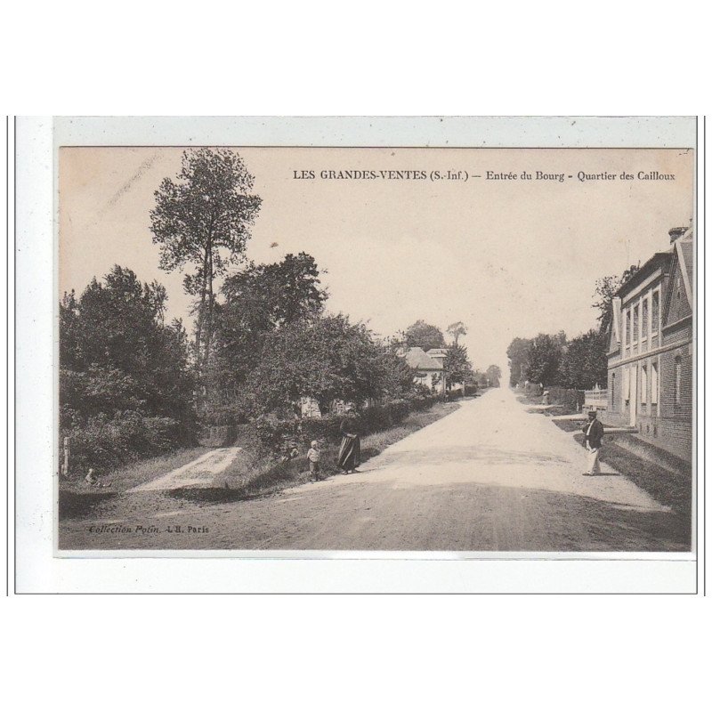 LES GRANDES VENTES - Entrée du Bourg - Quartier des Cailloux - très bon état