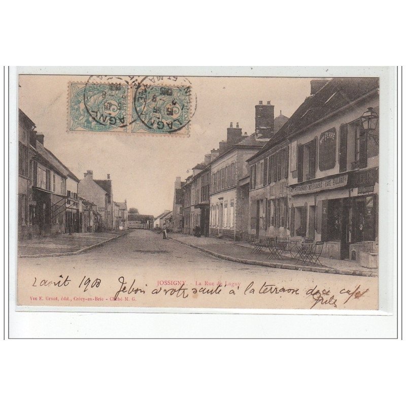 JOSSIGNY - La rue de Lagny - très bon état