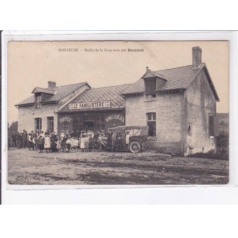 BOULEUSE: buffet de la gare tenu par boucault - très bon état