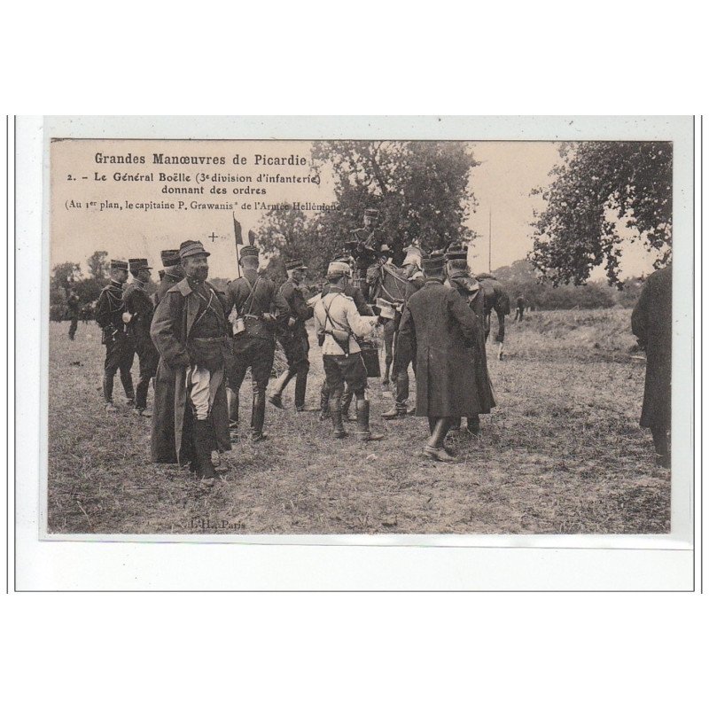Grandes Manoeuvres de Picardie - Le Général Boëlle donnant des ordres - le Capitaine Grawanis (...) - très bon état