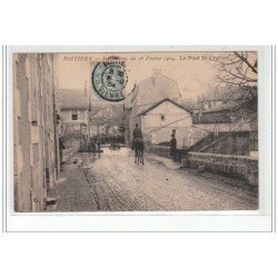 POITIERS - Inondations du 16 Février 1904 - le Pont Saint Cyprien - très bon état