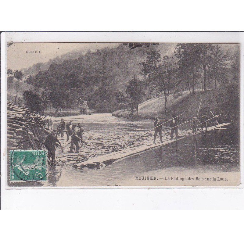 MOUTHIER: le flottage des bois sur la loue - état