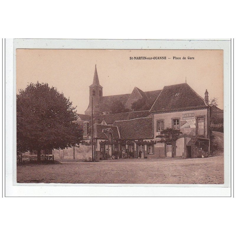 SAINT MARTIN SUR OUANNE - Place de Gare - très bon état SAINT MARTIN SUR OUANNE - Place de Gare - très bon état