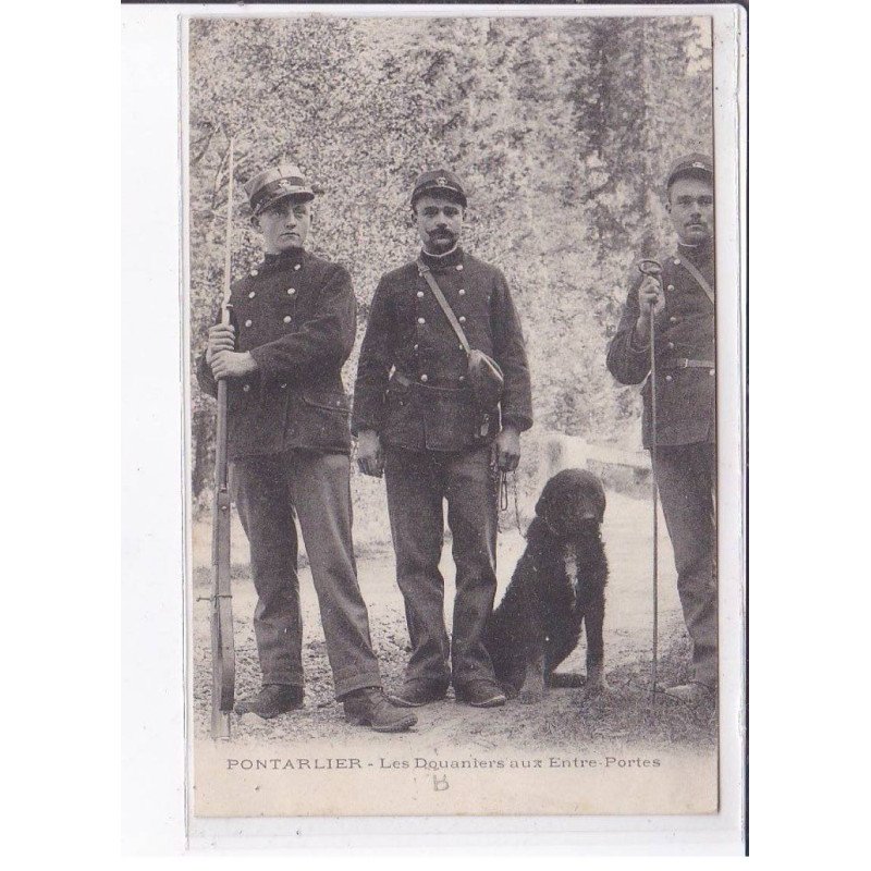 PONTARLIER: les douaniers aux entre-portes - très bon état
