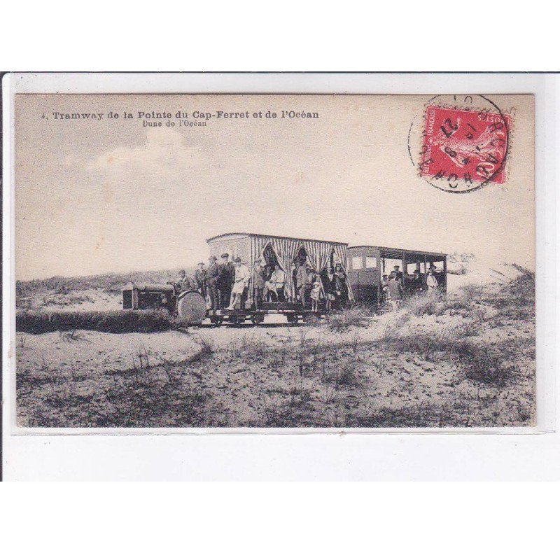 CAP-FERRET: tramway de la pointe du cap-ferret et de l'ocean, dune de l'océan - très bon état
