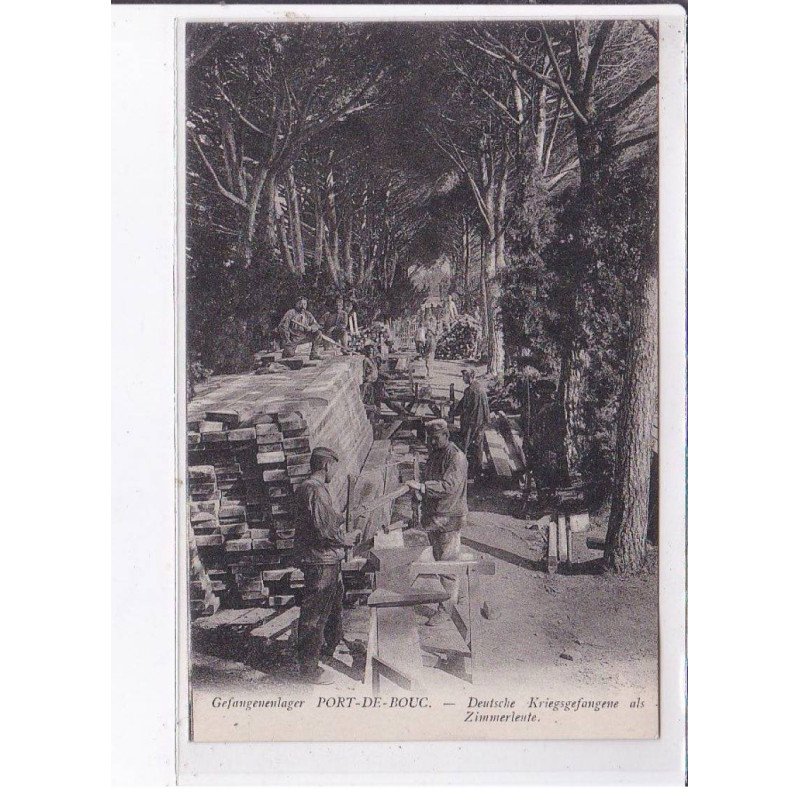 PORT-DE-BOUC: prisonniers de guerre allemands - très bon état