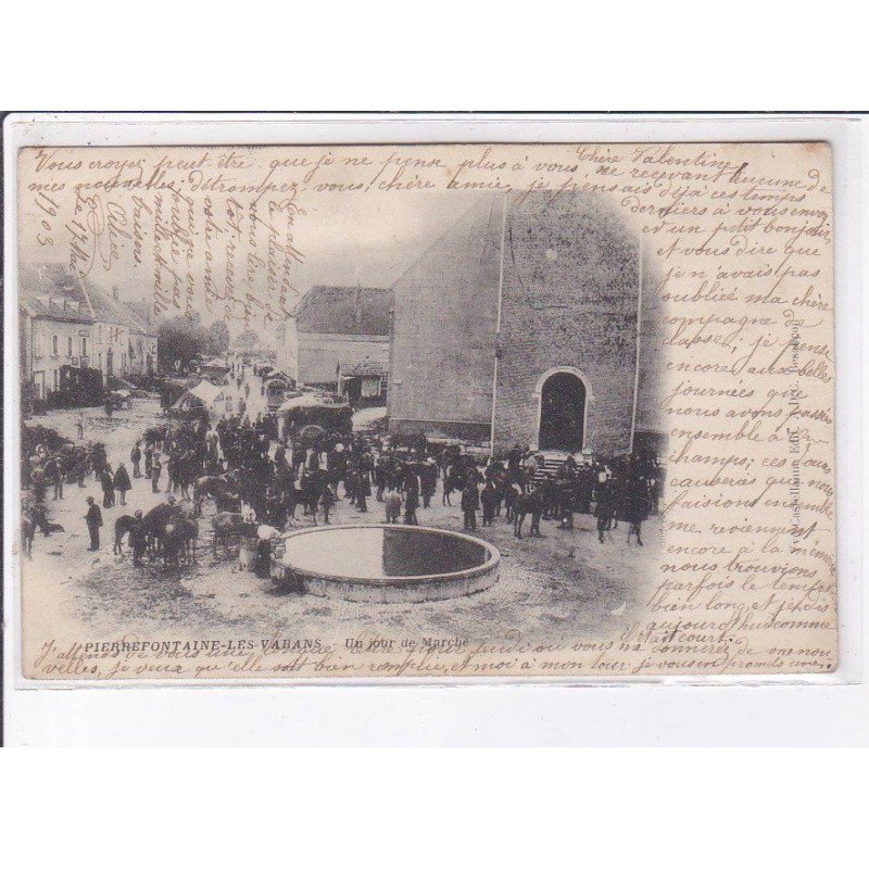 PIERREFONTAINE-les-VARANS: un jour de marché - très bon état