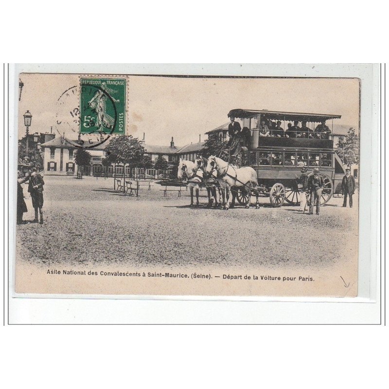 Asile National des Convalescents à SAINT MAURICE - Départ de la Voiture pour Paris - état