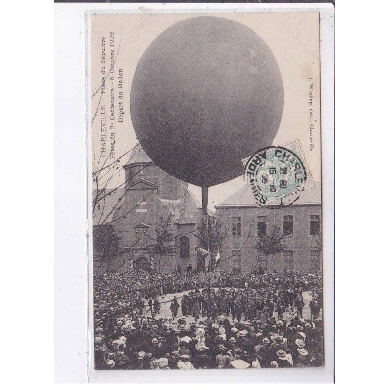 CHARLEVILLE: place du sépulcre, départ du ballon - très bon état