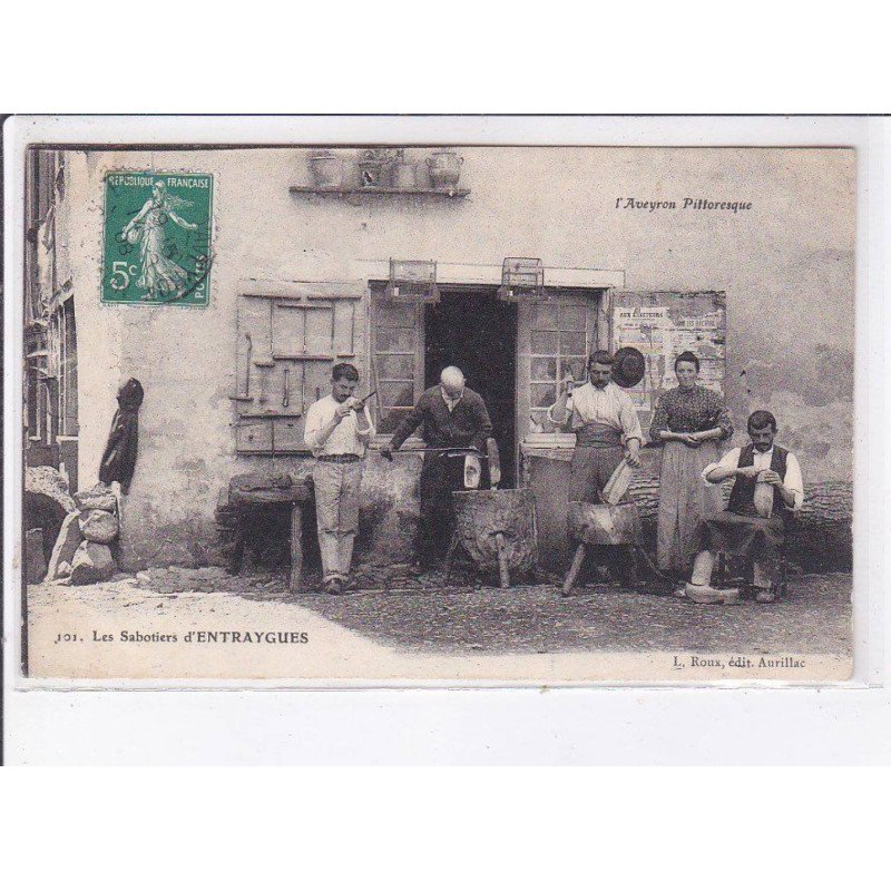 ENTRAYGUES: les sabotiers - très bon état