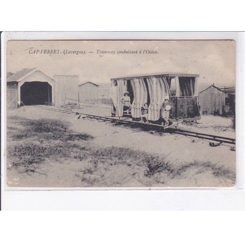 CAP-FERRET: tramway conduisant à l'océan - très bon état