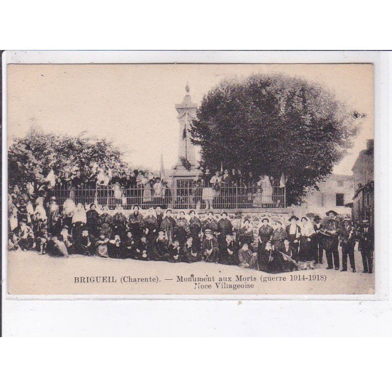 BRIGUEUIL: monument aux morts, noce villageoise - très bon état