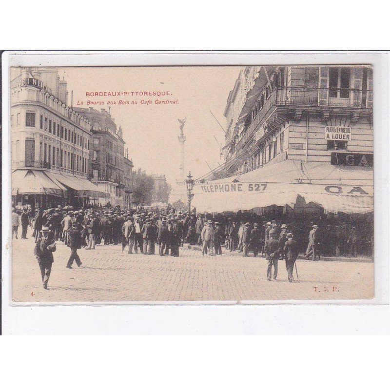 BORDEAU: la bourse aux bois au café cardinal - très bon état
