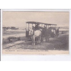 ARCACHON: départ du tram d'excursion du cap férret pour l'océan - très bon état