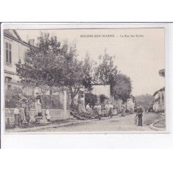 ROCHES-sur-MARNE: la rue des écoles - très bon état
