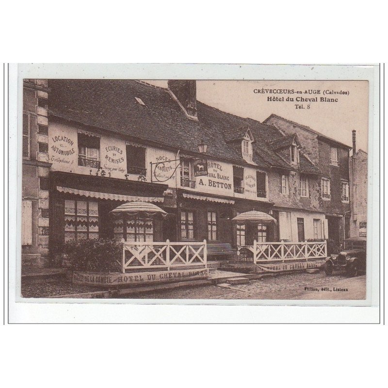 CREVECOEUR EN AUGE - Hôtel du Cheval Blanc - très bon état