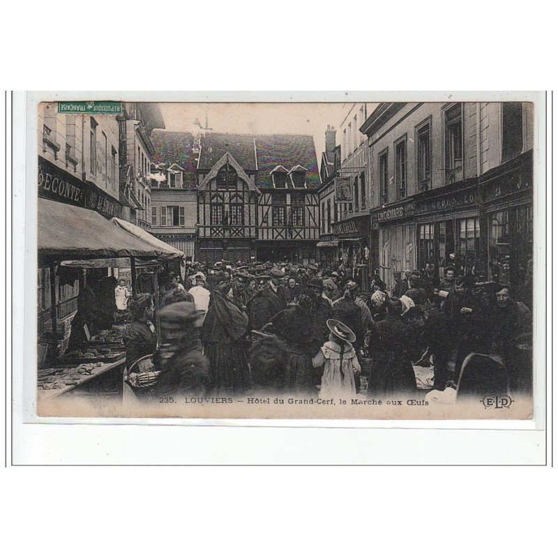 LOUVIERS - Hôtel du grand Cerf - le Marché aux Oeufs - très bon état