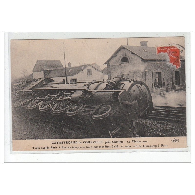 Catastrophe de COURVILLE - 14 Février 1911 - Train rapide Paris-Rennes tamponne un train de marchandises - très bon état
