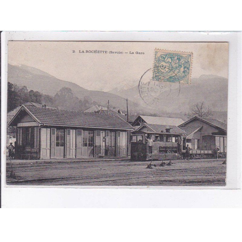 LA ROCHETTE: la gare - très bon état