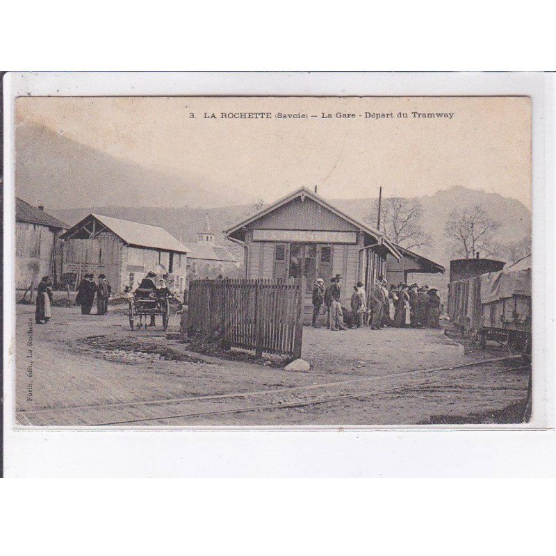 LA ROCHETTE: la gare, départ du tramway - état