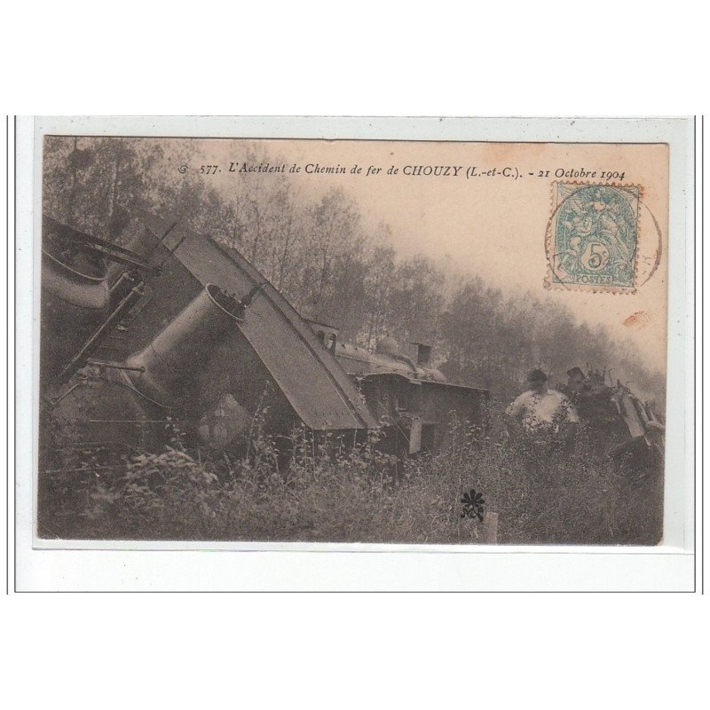 L'accident de Chemin de Fer de CHOUZY - 21 Octobre 1904 - très bon état