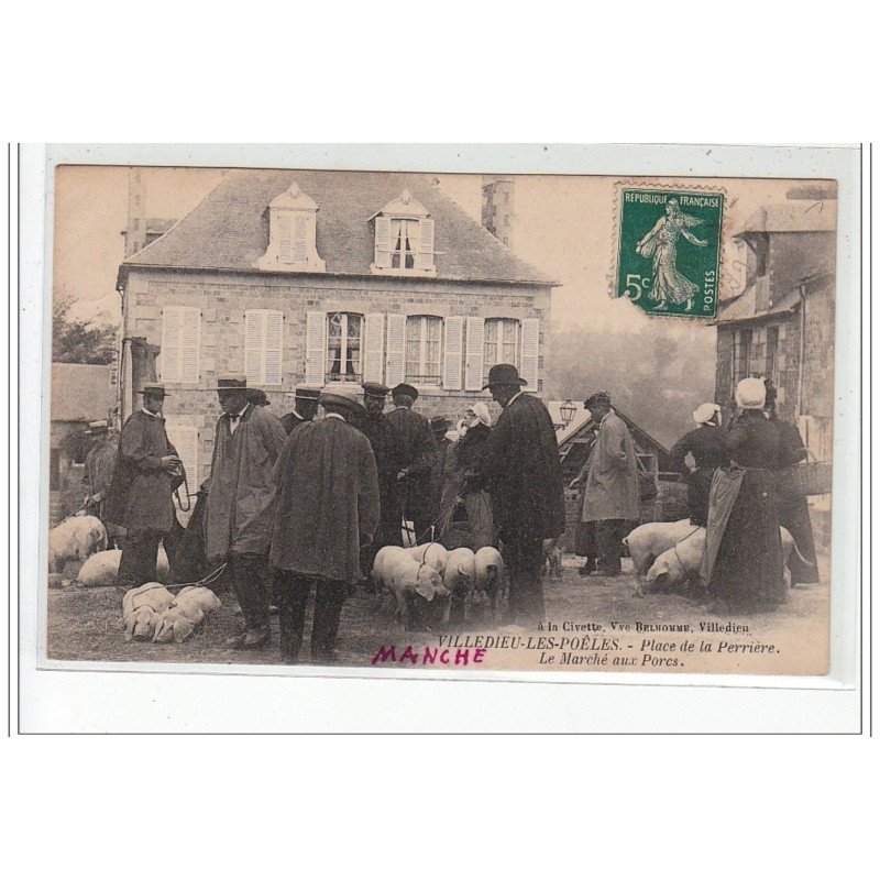 VILLEDIEU LES POELES - Place de la Perrière - le Marché aux Porcs - état