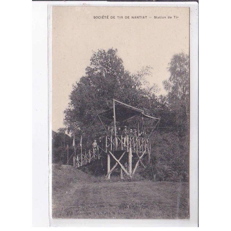 NANTIA: société de tir de nantiat, station de tir - très bon état NANTIA: société de tir de nantiat, station de tir - très bon état