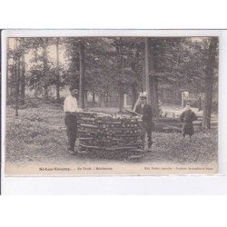 SAINT-LEU-TAVERNY: en forêt, bûcherons, bois - très bon état