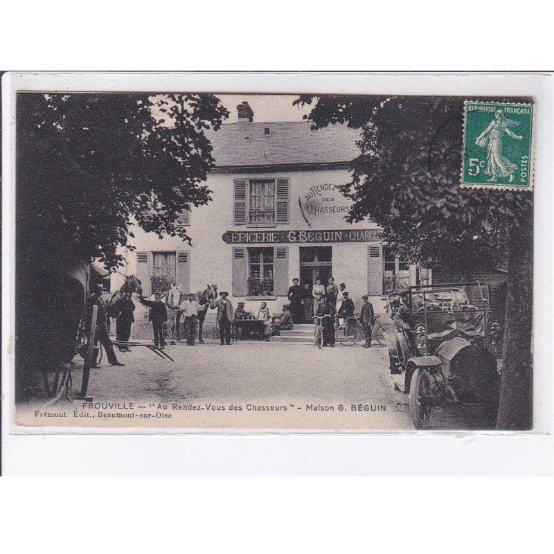 FROUVILLE: "au rendez-vous des chasseurs" maison G. Béguin - très bon état