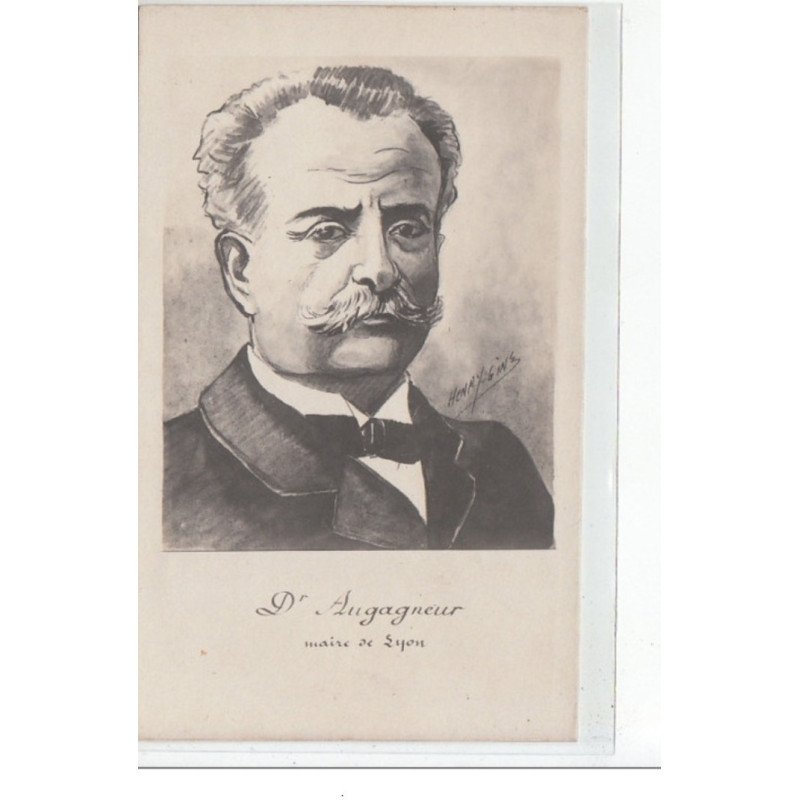 RHONE HOMMES POLITIQUES - ILLUSTRATION - Dr Augagneur, maire de Lyon - très bon état