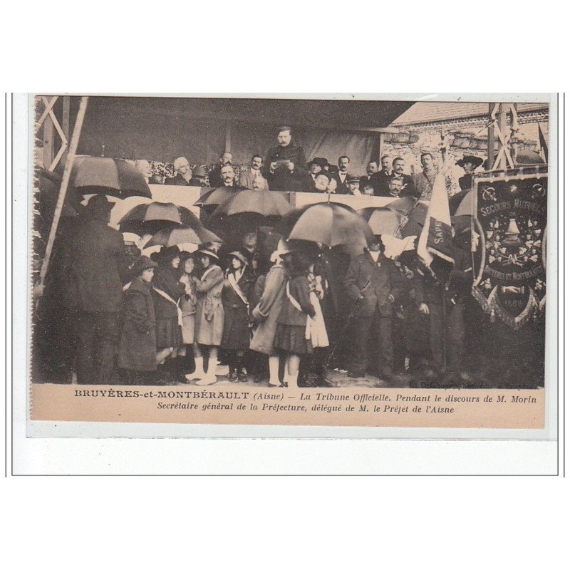 BRUYERES ET MONTBERAULT - La Tribune Officielle pendant le discours de Morin délégué du préfet de l'Aisne- très bon état