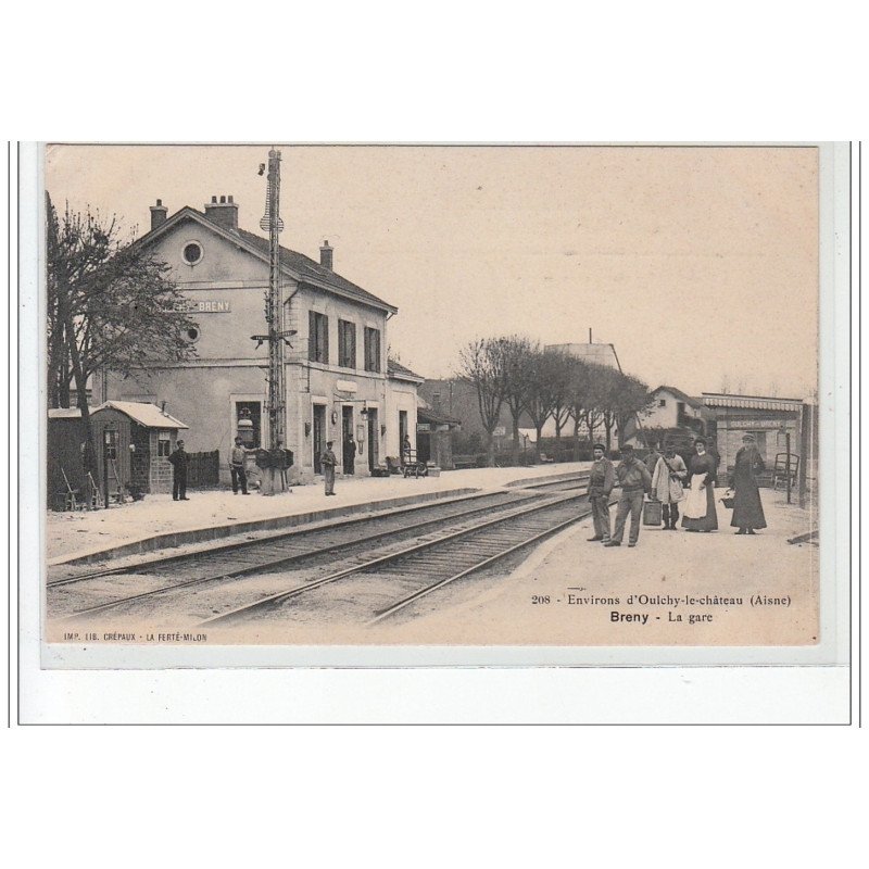 Environs d'OULCHY LE CHATEAU - BRENY - La gare - très bon état
