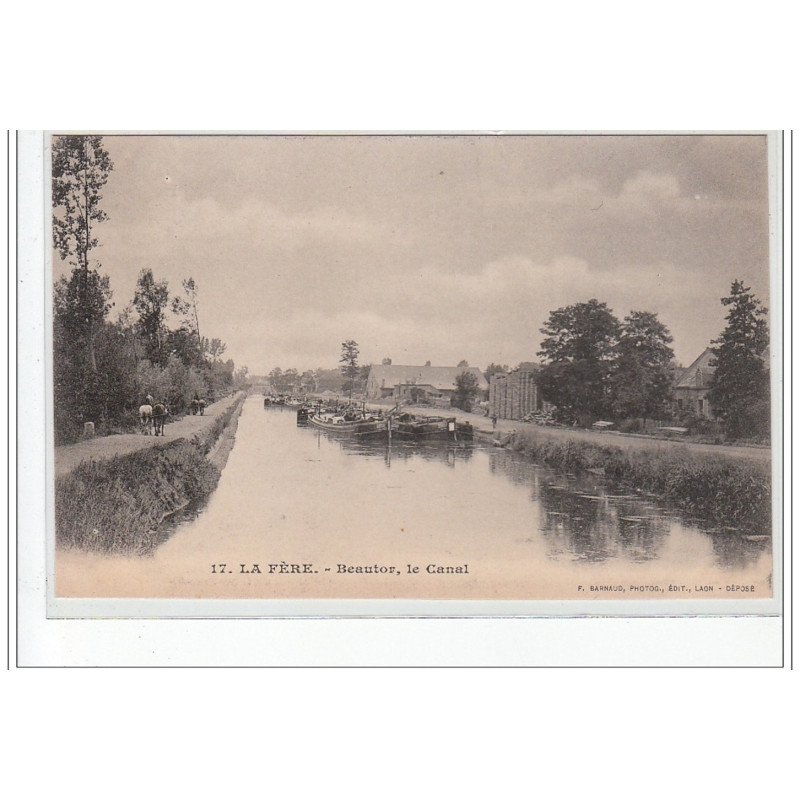 LA FERE - BEAUTOR - Le Canal - très bon état
