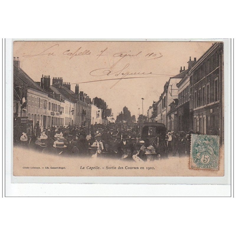 LA CAPELLE - Sortie des courses en 1902 - très bon état
