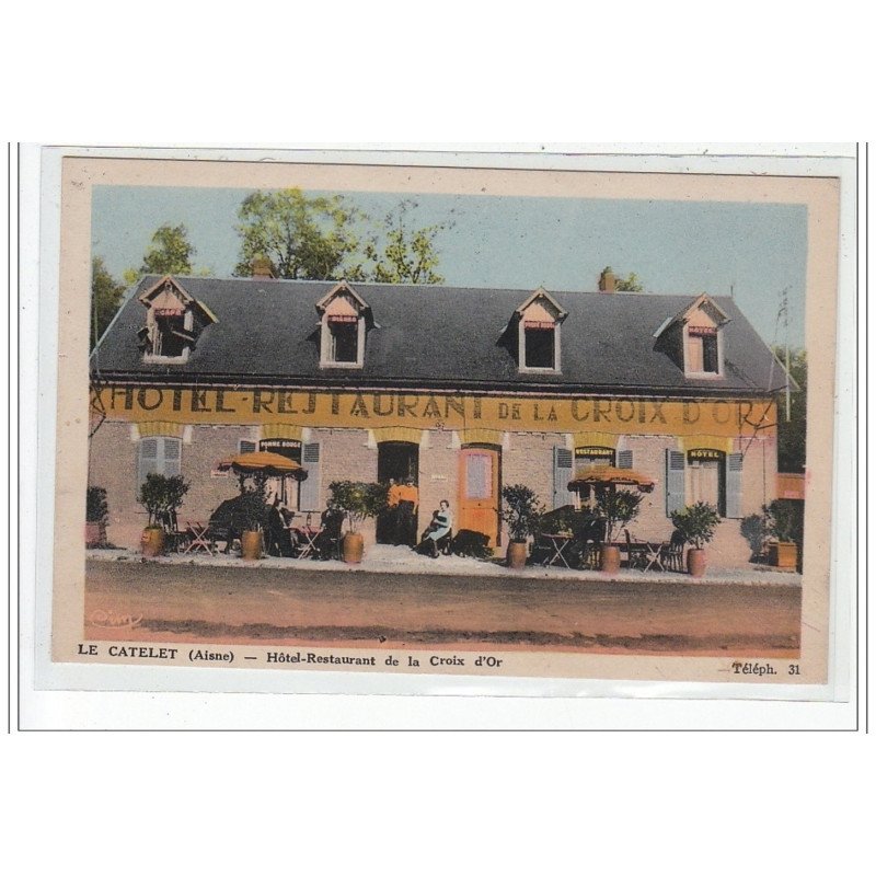 LE CATELET - Hôtel Restaurant de la Croix d'Or - très bon état