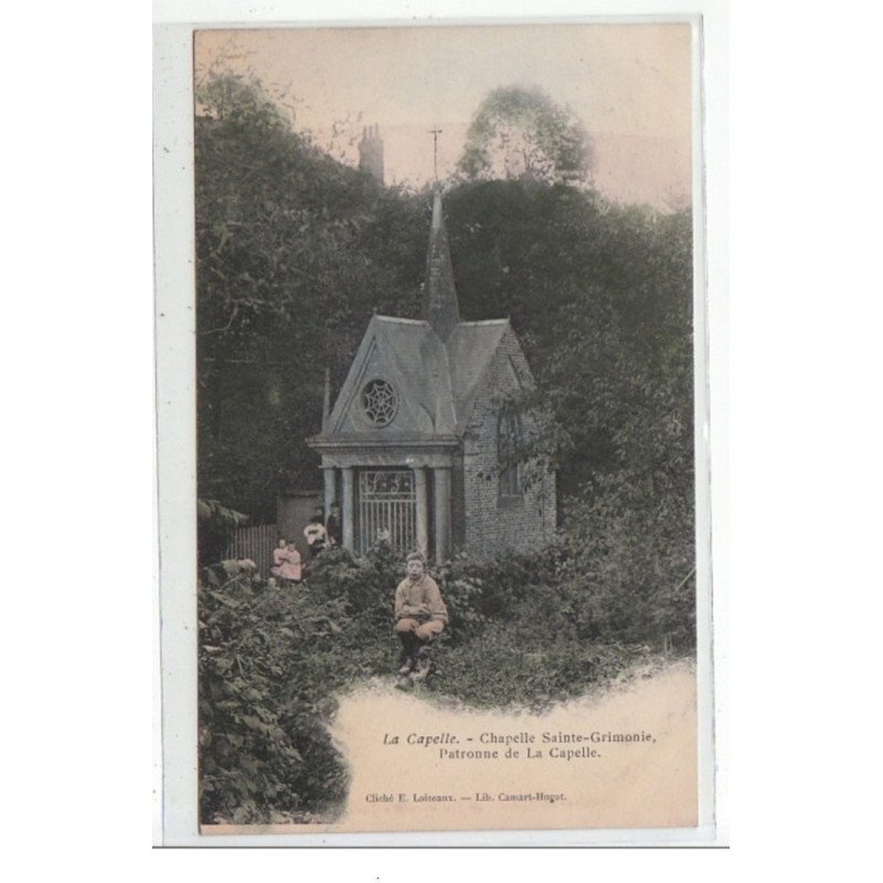 LA CAPELLE - Chapelle Sainte Grimonie - patronne de La Capelle- très bon état
