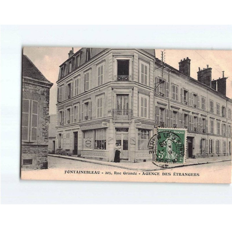 FONTAINEBLEAU : Rue Grande, Agence des étrangers - très bon état FONTAINEBLEAU : Rue Grande, Agence des étrangers - très bon état