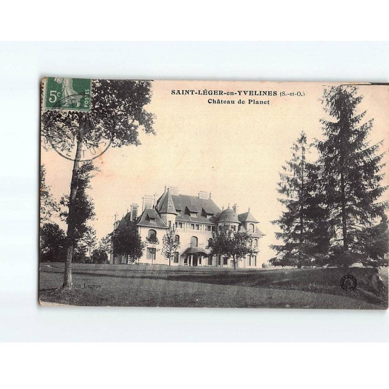 SAINT LEGER EN YVELINES : Château de Planet - très bon état