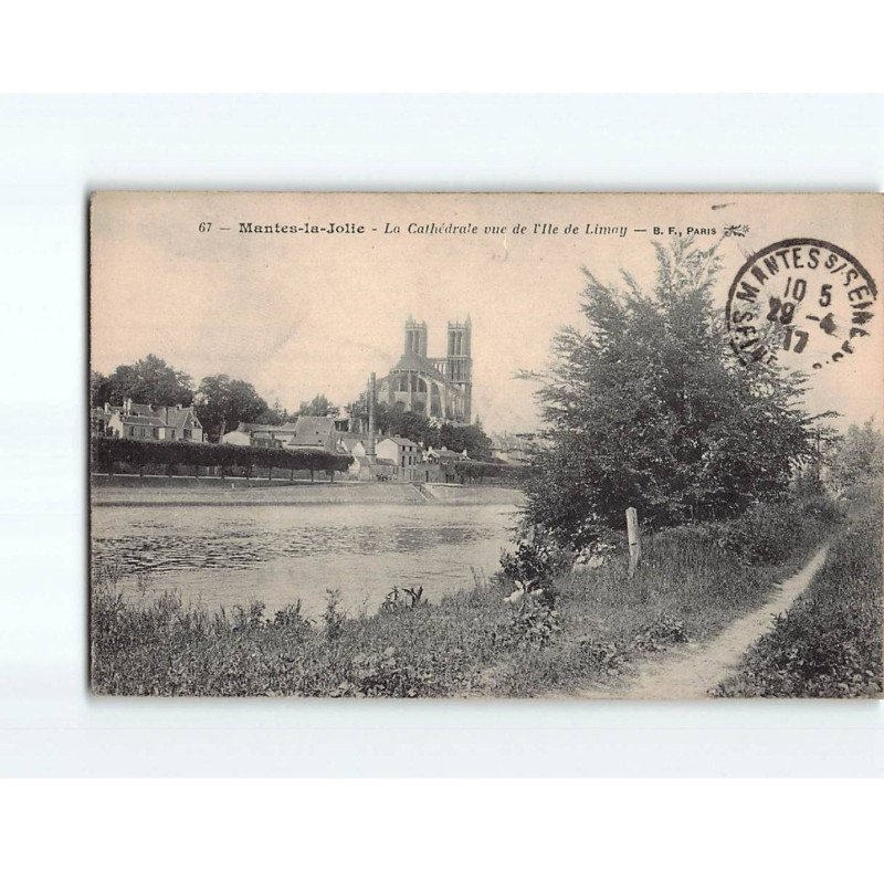 MANTES LA JOLIE : La Cathédrale vue de l'Ile de Limay - très bon état